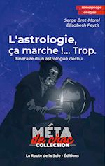 L'astrologie, ça marche !...Trop