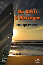 Du Rififi a Hossegor