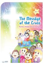 The Message of the Cross (Vol.1) 