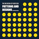 The Big Book of Over 500 Patterns and Designs