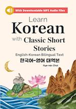 Learn Korean with Classic Short Stories Beginner  (Downloadable Audio and English-Korean Bilingual Dual Text)