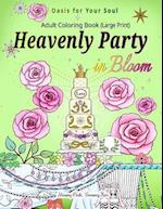 Heavenly Party in Bloom - Adult Coloring Book