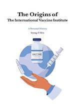 The Origins of the International Vaccine Institute 