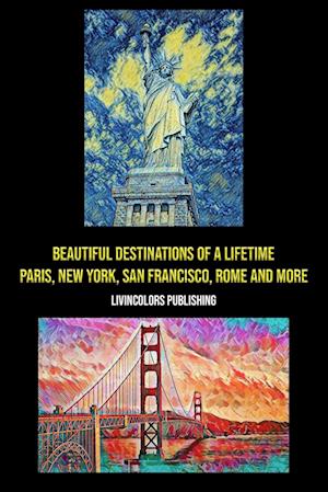 Beautiful Destinations of a Lifetime