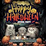 Happy Halloween Animals Party: A Spooky Coloring Adventure 