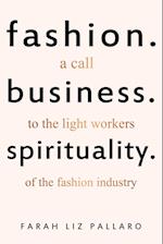 Fashion. Business. Spirituality