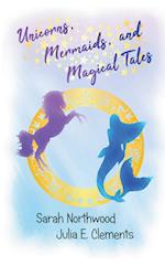 Unicorns, Mermaids, and Magical Tales 