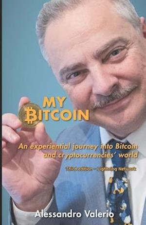 My Bitcoin: An experiential journey into Bitcoin and cryptocurrencies' world