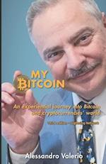 My Bitcoin: An experiential journey into Bitcoin and cryptocurrencies' world 