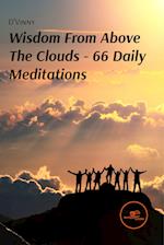 WISDOM FROM ABOVE THE CLOUDS - 66 DAILY MEDITATIONS