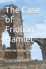 The Case of Friulian Hamlet