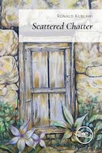 SCATTERED CHATTER