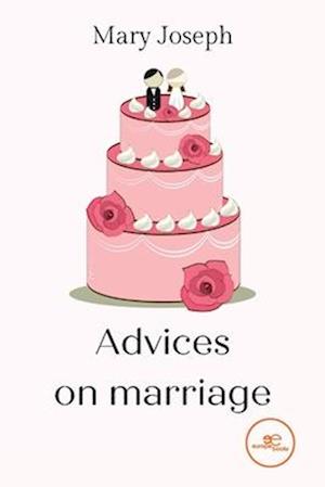 Advices on marriage