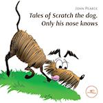 Tales of Scratch the dog. Only his nose knows