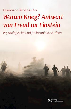 WARUM KRIEG? ANTWORT VON FREUD AN EINSTEIN