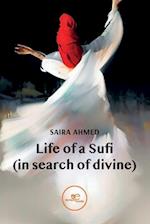 Life of a Sufi (in search of devine) 
