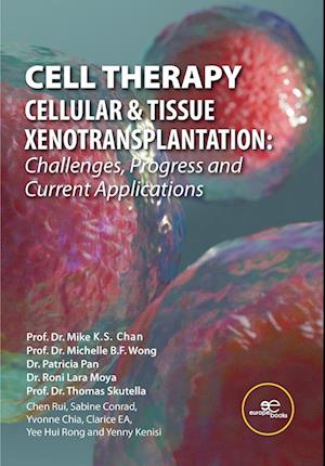 CELL THERAPY - CELLULAR & TISSUE XENOTRANSPLANTATION