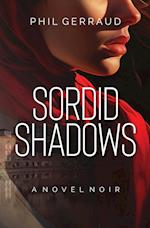 Sordid Shadows