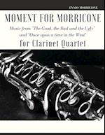 Moment for Morricone for Clarinet Quartet 