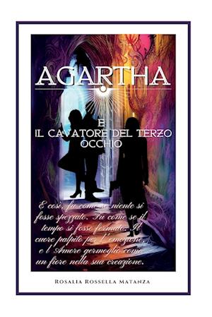 Agartha e il Cavatore del Terzo Occhio