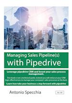Managing Sales Pipeline(s) with Pipedrive 