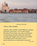 Alessandra Chemollo: Venice Alter Mundus