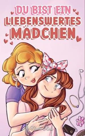 Du bist ein liebenswertes Mädchen