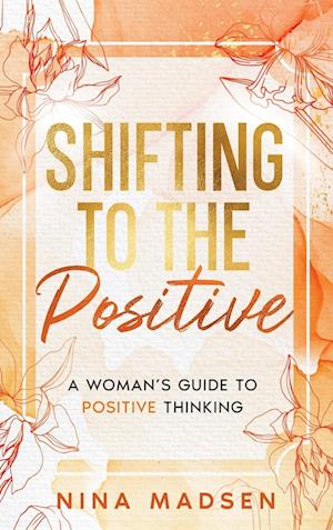 Shifting to the Positive