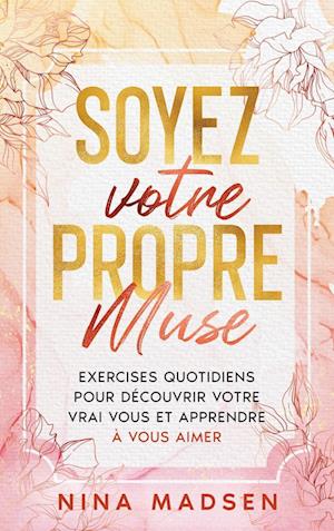 Soyez votre propre muse