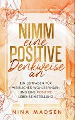 Nimm eine positive Denkweise an