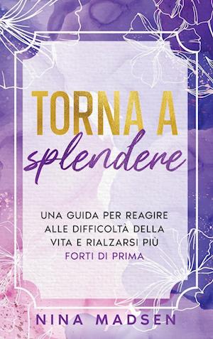 Torna a splendere