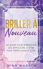 Briller à nouveau