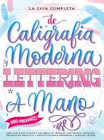 La Guía Definitiva de Caligrafía Moderna y Lettering a Mano para Principiantes