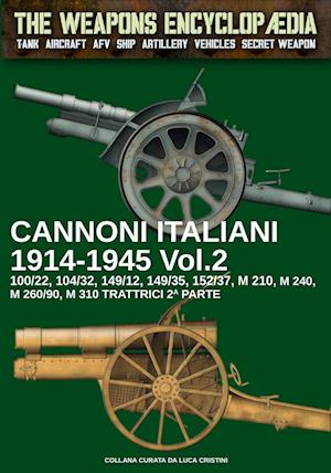 Cannoni italiani 1914-1945 - Vol. 2