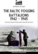 The Baltic Fogging battalions 1942-1945 