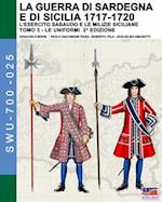 La guerra di Sardegna e di Sicilia 1717-1720 (L'esercito sabaudo e le milizie siciliane) - Vol. 3