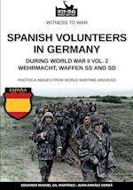 Spanish volunteers in Germany during World War II - Vol. 2