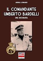 Il Comandante Umberto Bardelli