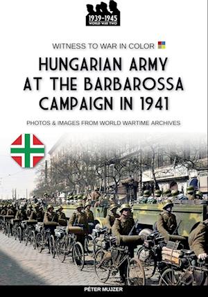 Hungarian army at the Barbarossa campaign in 1941