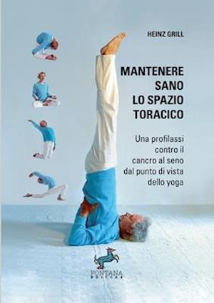 Mantenere sano lo spazio toracico - Una profilassi contro il cancro al seno dal punto di vista dello yoga