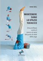 Mantenere sano lo spazio toracico - Una profilassi contro il cancro al seno dal punto di vista dello yoga