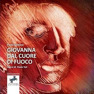 Giovanna dal cuore di fuoco