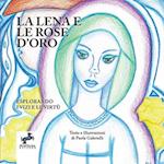 La Lena e le rose d'oro - Esplorando i Vizi e le Virtù