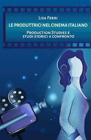 Le produttrici nel cinema italiano