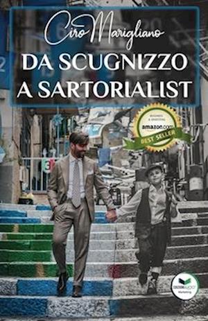 Da Scugnizzo a Sartorialist