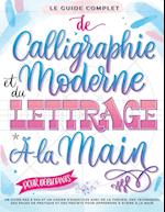 Le Guide Complet de Calligraphie Moderne et du Lettrage à la Main pour Débutants