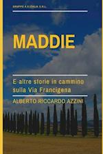 Maddie, e altre storie in cammino sulla Via Francigena