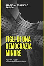 Figli di una democrazia minore