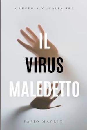 Il virus maledetto