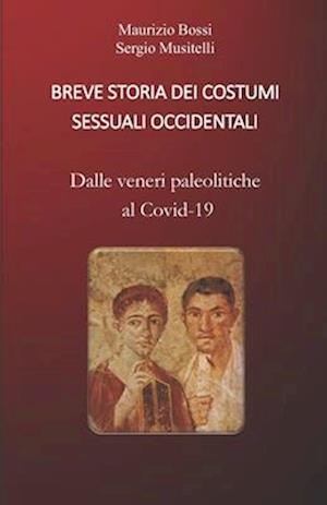 Breve Storia Dei Costumi Sessuali Occidentali